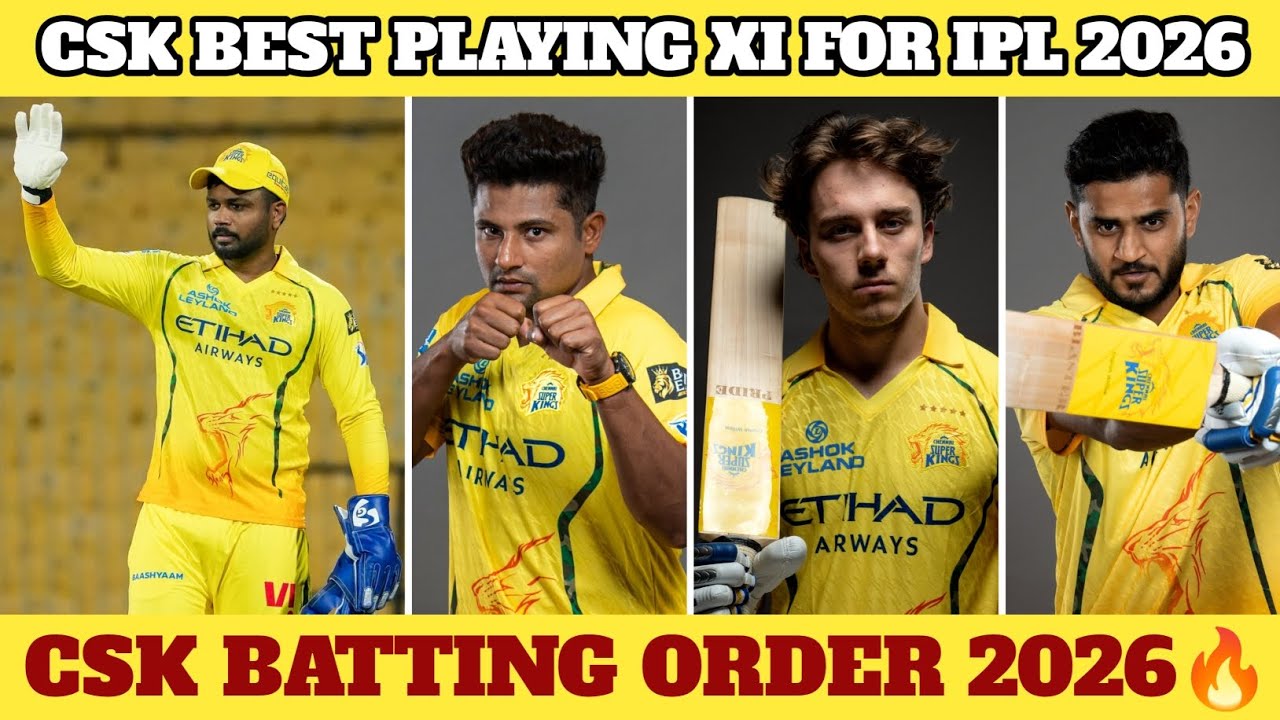 CSK IPL 2026 Best Playing XI - CSK Batting Order 2026 Without Dhoni | CSK Updates Tamil |