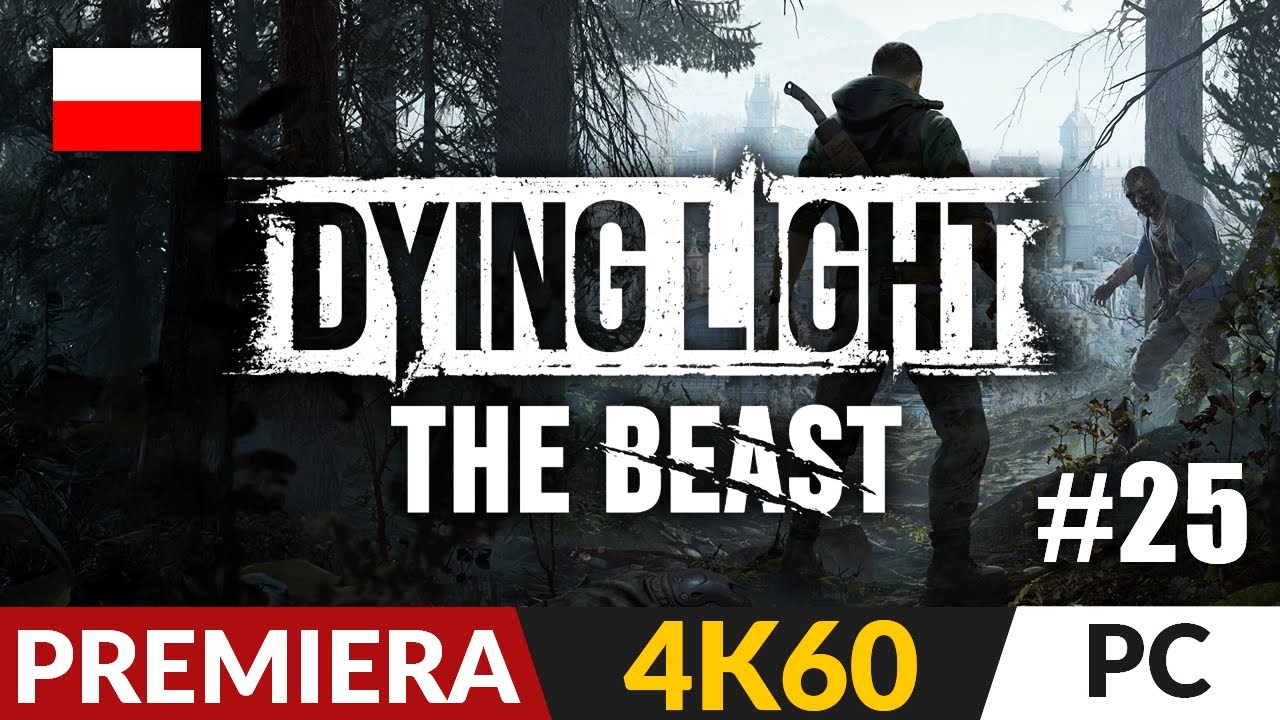 Dying Light: The Beast PL #25 🌗 Rekord | Gameplay po polsku 4K