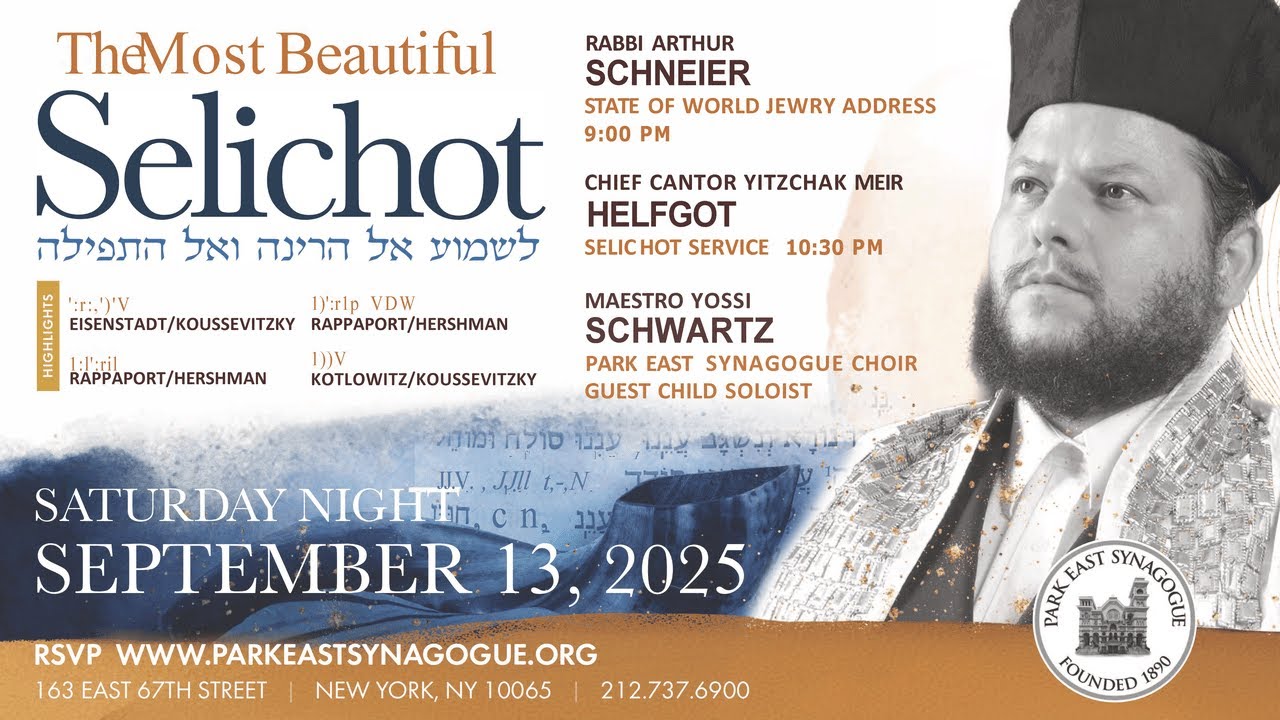 The Most Beautiful Selichot - Park East Synagogue - Saturday, September 13, 2025