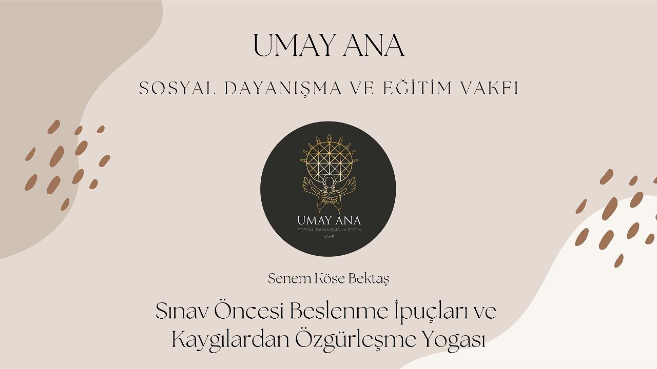 Senem Köse Bektaş ile Sınav Öncesi Beslenme İpuçları ve Kaygılardan Özgürleşme Yogası