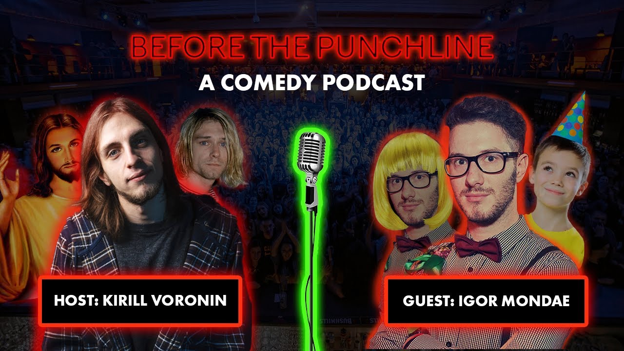 Before The Punchline Comedy Podcast - Igor Mondae (Ep.16)