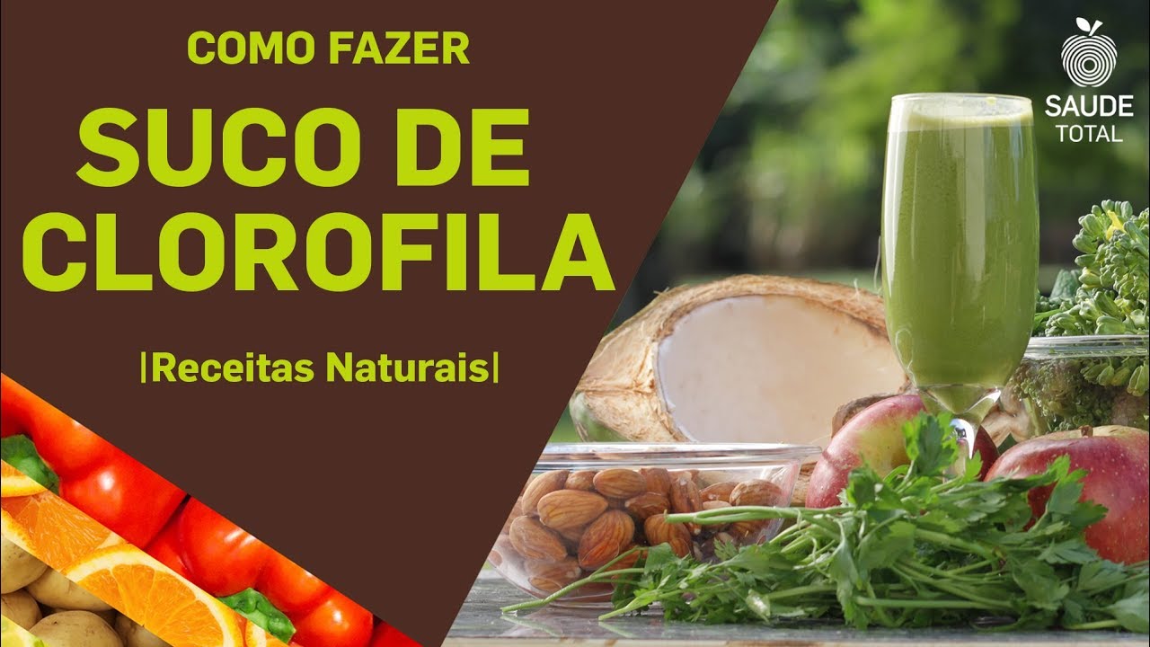 Como fazer suco de Clorofila | Receitas Naturais | Saúde Total