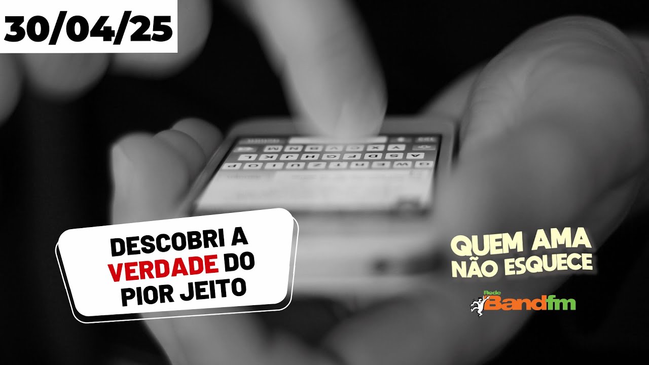 DESCOBRI A VERDADE DO PIOR JEITO - RENATA QUEM AMA N&Atilde;O ESQUECE 30/04/2025 #quemaman&atilde;oesquece