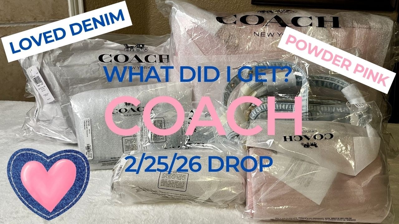 💙Coach Haul| Loved Denim| 🩷Powder Pink| 2/25/26 Drop| What did I get?