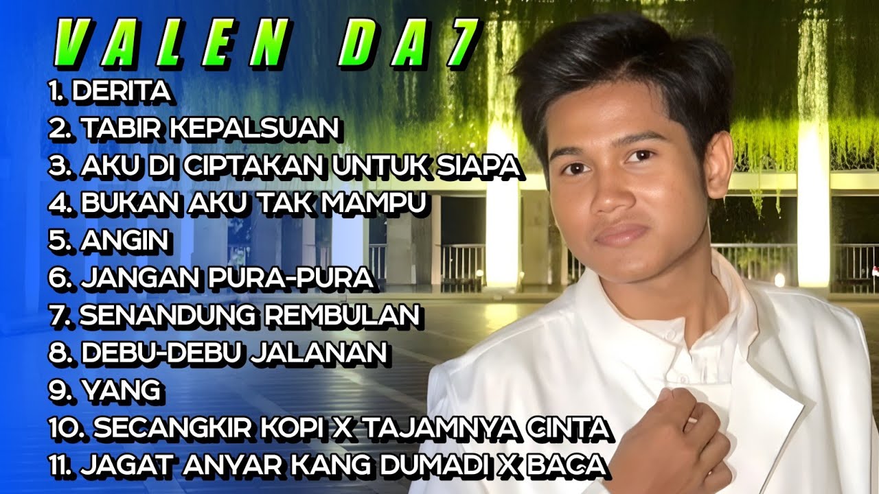 FULL ALBUM VALEN DA7 • DERITA • TABIR KEPALSUAN | TERBARU POPULER 2026 ‼️