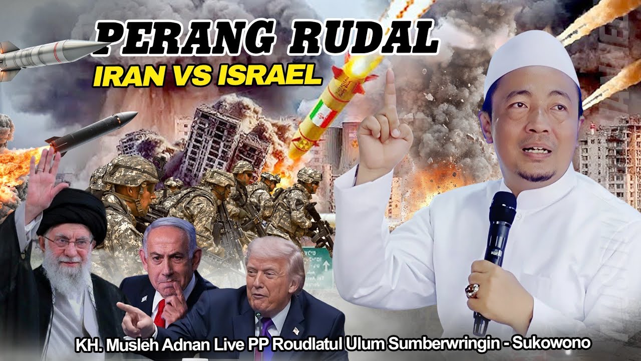Perang Iran vs Israel  ||  KH. Musleh Adnan terbaru 2026  viral