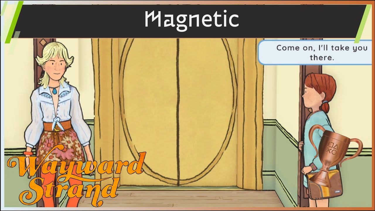 Wayward Strand 🏆Magnetic🏆Trophy Guide (PlayStation/Xbox/Switch)