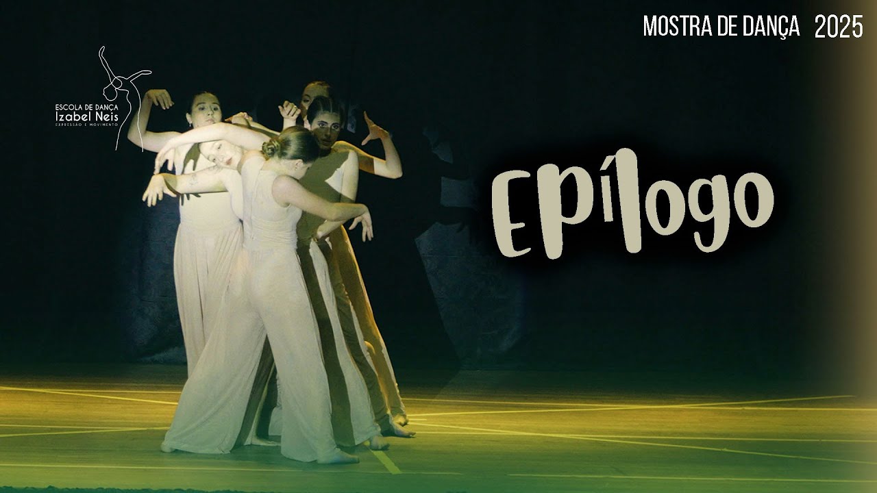 Epílogo - Mostra de dança Izabel Neis 2025