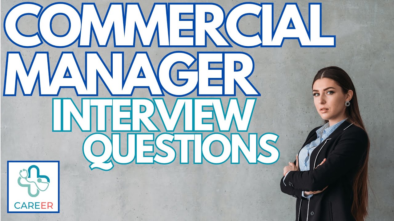 Commercial Manager Interview Questions