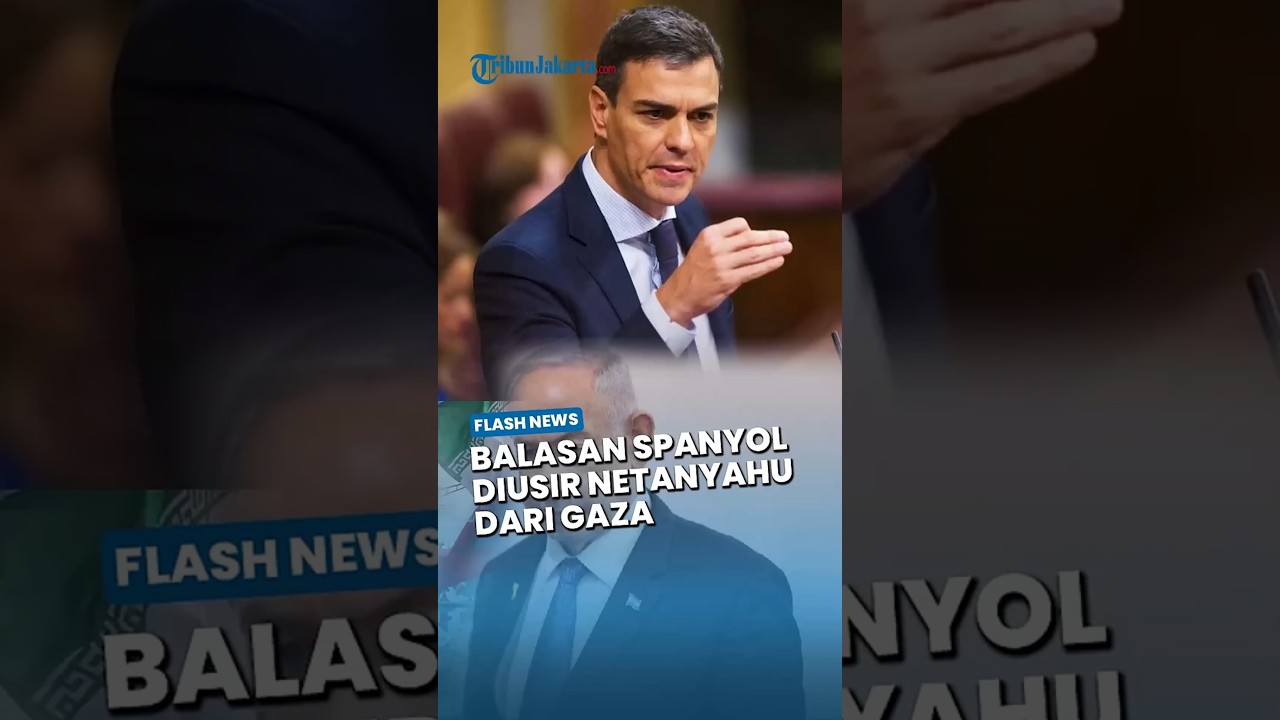 Balasan Spanyol seusai Diusir Netanyahu dari Gaza, Langsung Serukan Eropa Putus Kerja Sama Israel