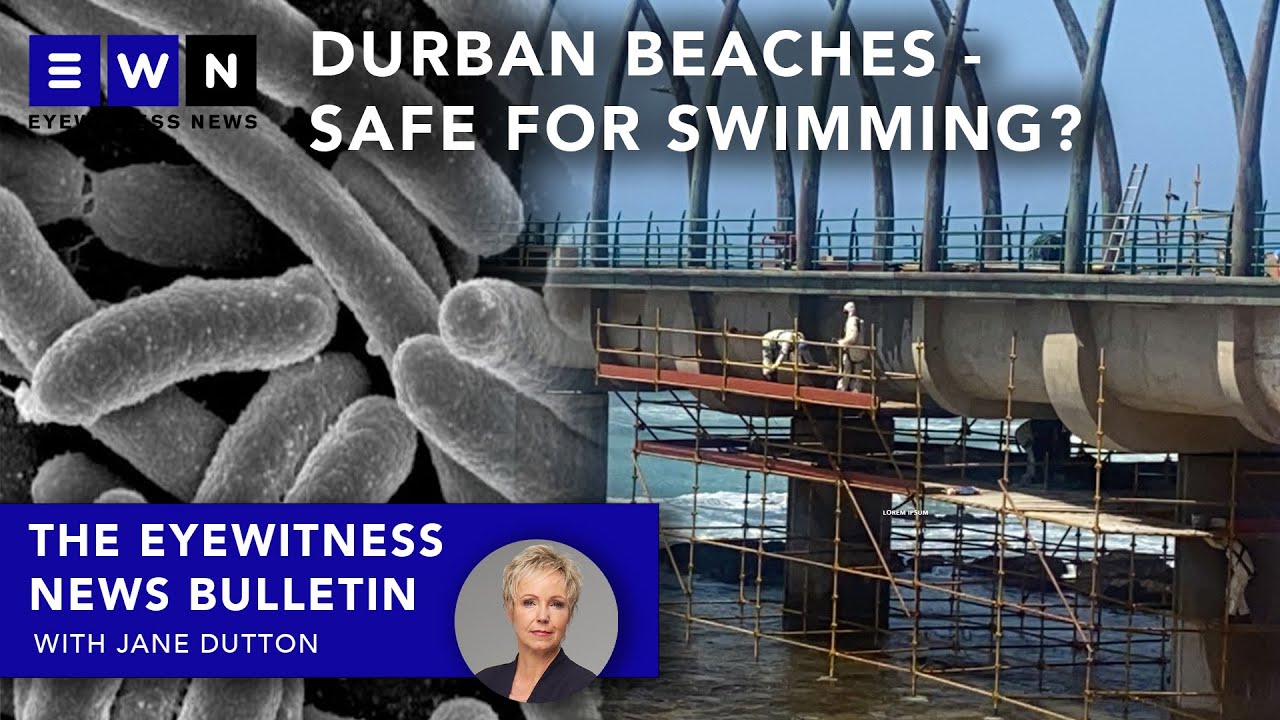 The day that was: fatal naval exercise, what went wrong? eThekwini controversially opens 22 beaches