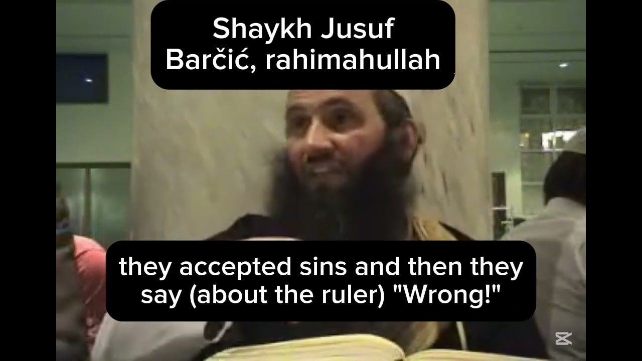 Don't busy yourself with rulers - Shaykh Jusuf Barčić, may Allah have mercy upon him