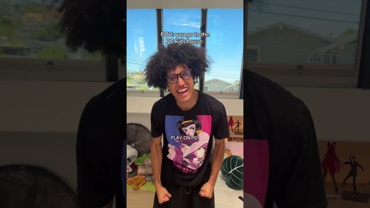 POV: you go to the PC kids house😭