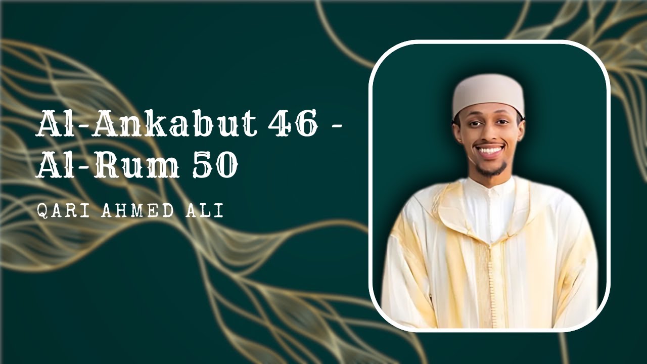 Ramadan Taraweeh | Night Twenty | Al-Ankabut 46 - Al-Rum 50 | Qari Ahmed Ali