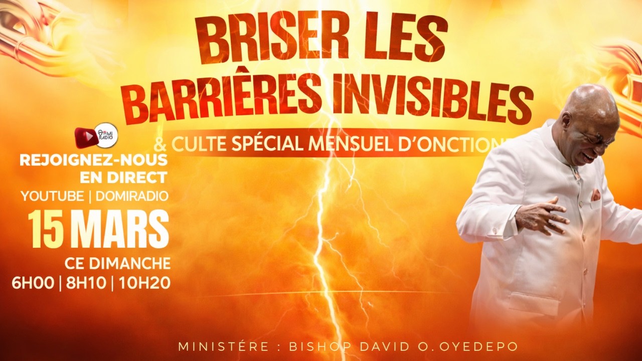 BRISER LES BARRIÈRES INVISIBLES ET CULTE SPÉCIAL MENSUEL D'ONCTION | 15, MARS 2026 | FT OTA