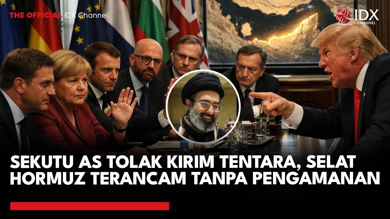 Sekutu AS Tolak Kirim Tentara, Selat Hormuz Terancam Tanpa Pengamanan | IDXC UPDATE