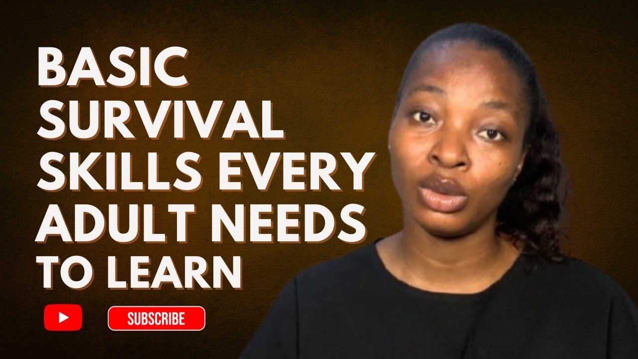 Basic Survival Skills Every Adult Needs to Learn