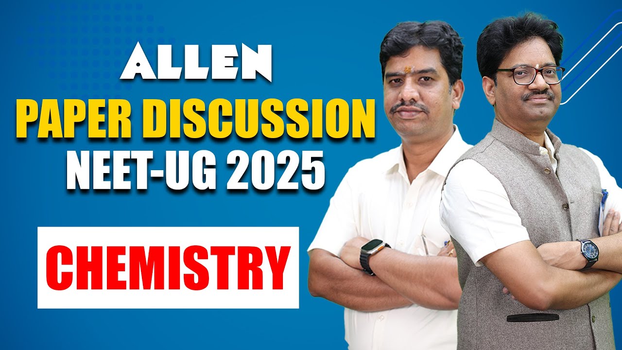 NEET 2025 | Chemistry Paper Discussion | Paper Analysis & Discussion By Faculties | @ALLENNEET
