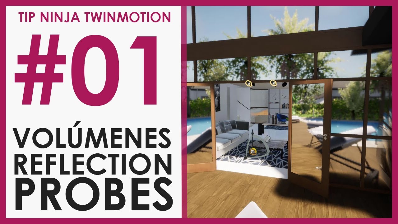 Tip Ninja Twinmotion 01 Volúmenes de Reflexión - Probes