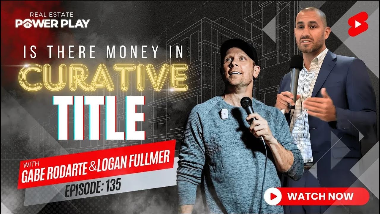EP135 Is there money in Curative Title? | #entrepreneur  #viralvideo  #podcast  #propertyinvestment