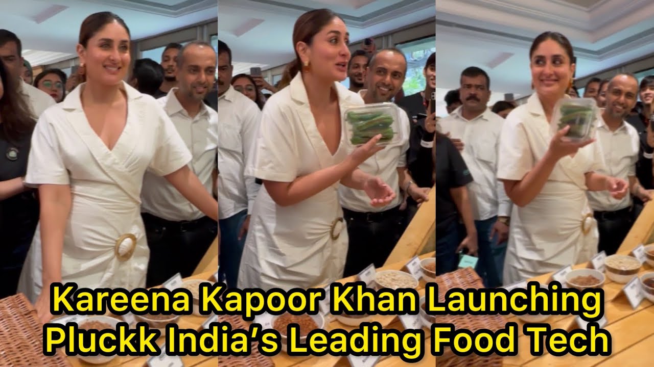 Bebo Kareena Kapoor Khan Launching India’s Leading Food tech “Pluckk”