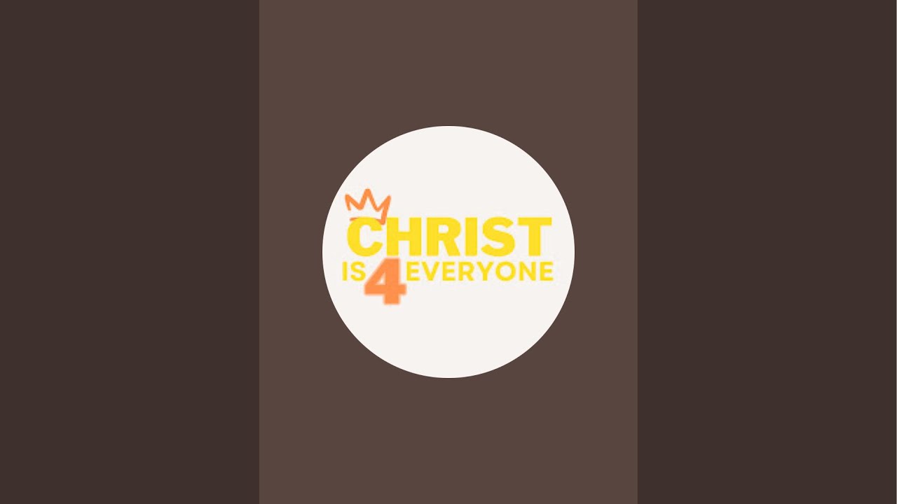 Christ_is4Everyone  is live!