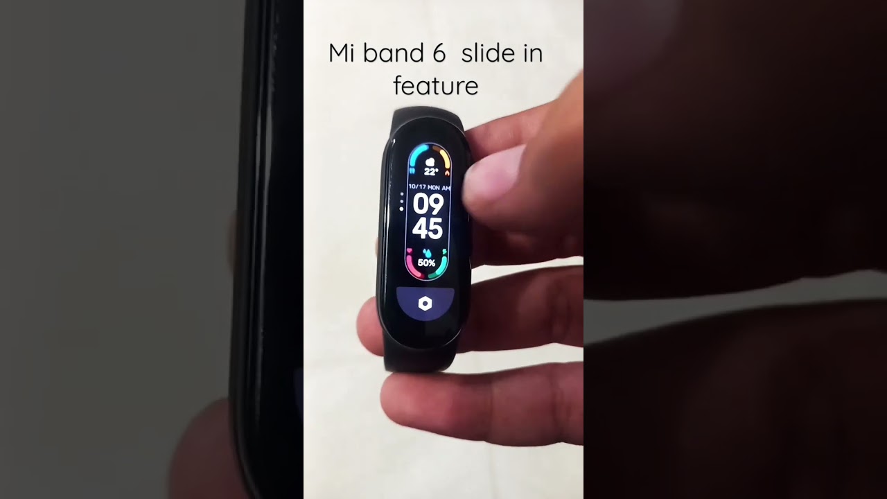 MI BAND 6 SLIDE IN FEATURE