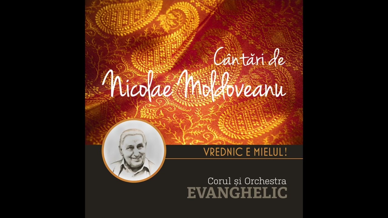 N-am să uit Isuse Doamne niciodată (N. Moldoveanu / T. Dorz) | Corul și Orchestra EVANGHELIC
