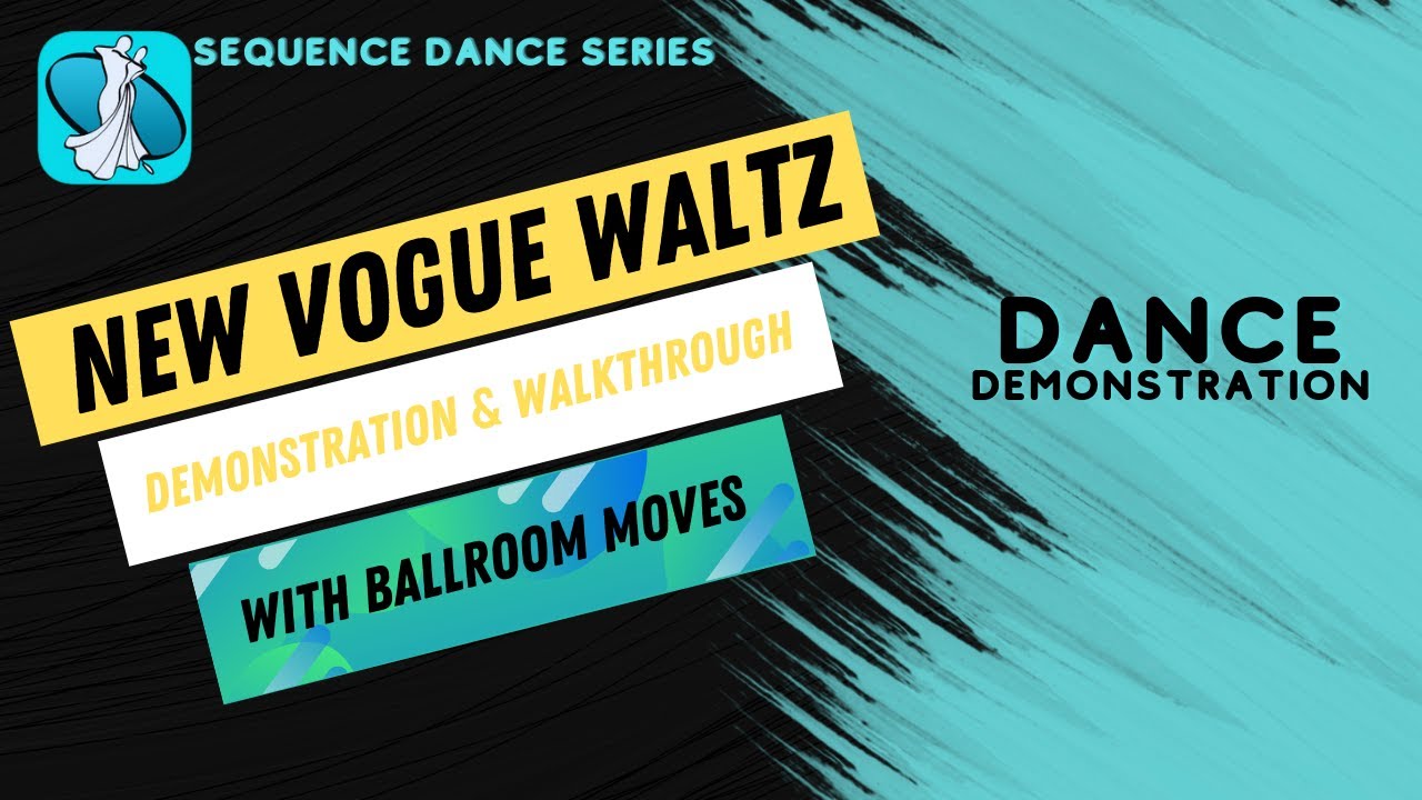 New Vogue Waltz Sequence Dance Demonstration