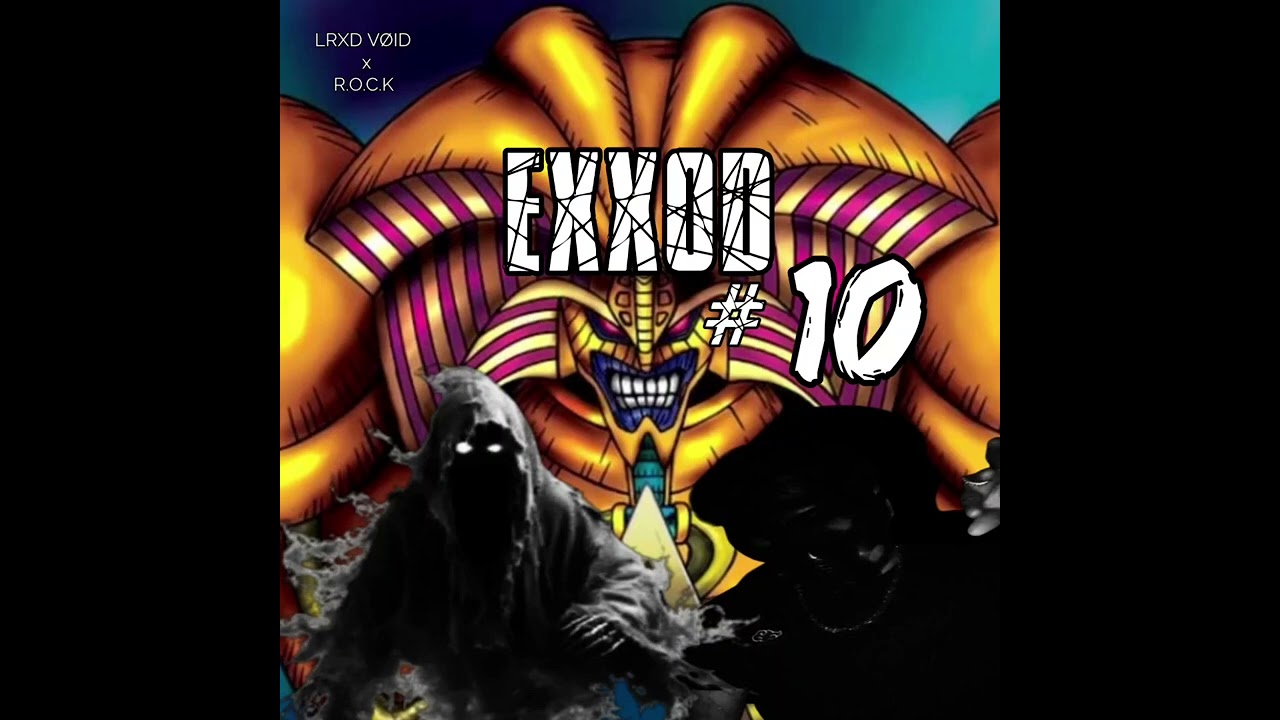 LRXD VØID x R.O.C.K - EXXOD #10 #yugioh #exodia #song 
