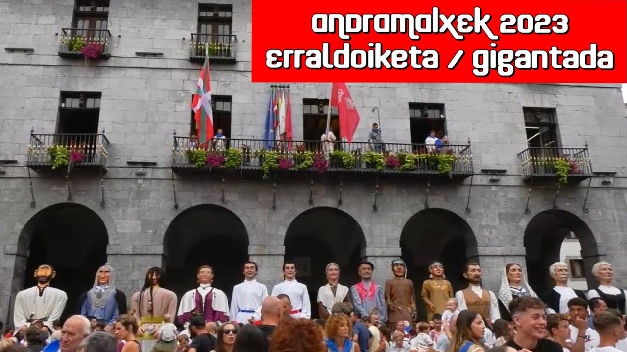 ANDRAMAIXEK 2023 (Erraldoiketa / Gigantada) - Azkoitia