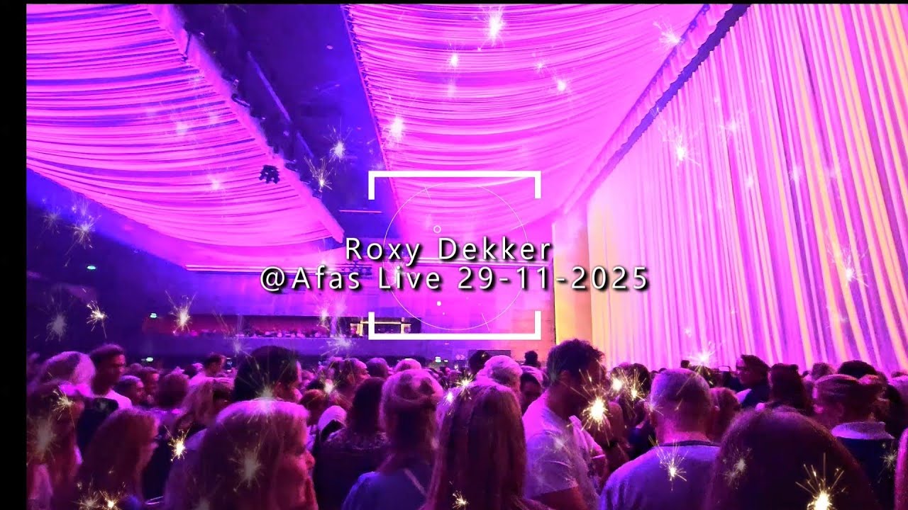 Roxy Dekker Afas Live 29 november 2025 Volledige Concert. (Alle leeftijden goed geluid)