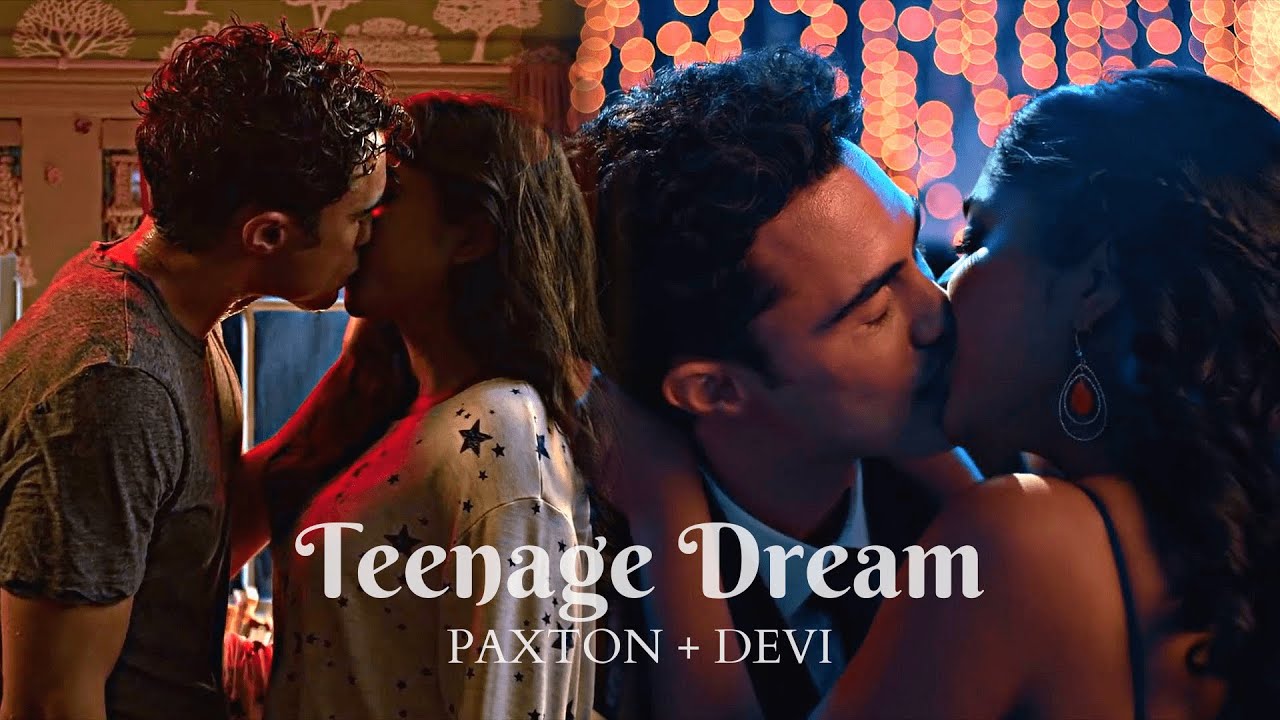 Paxton + Devi || Teenage Dream