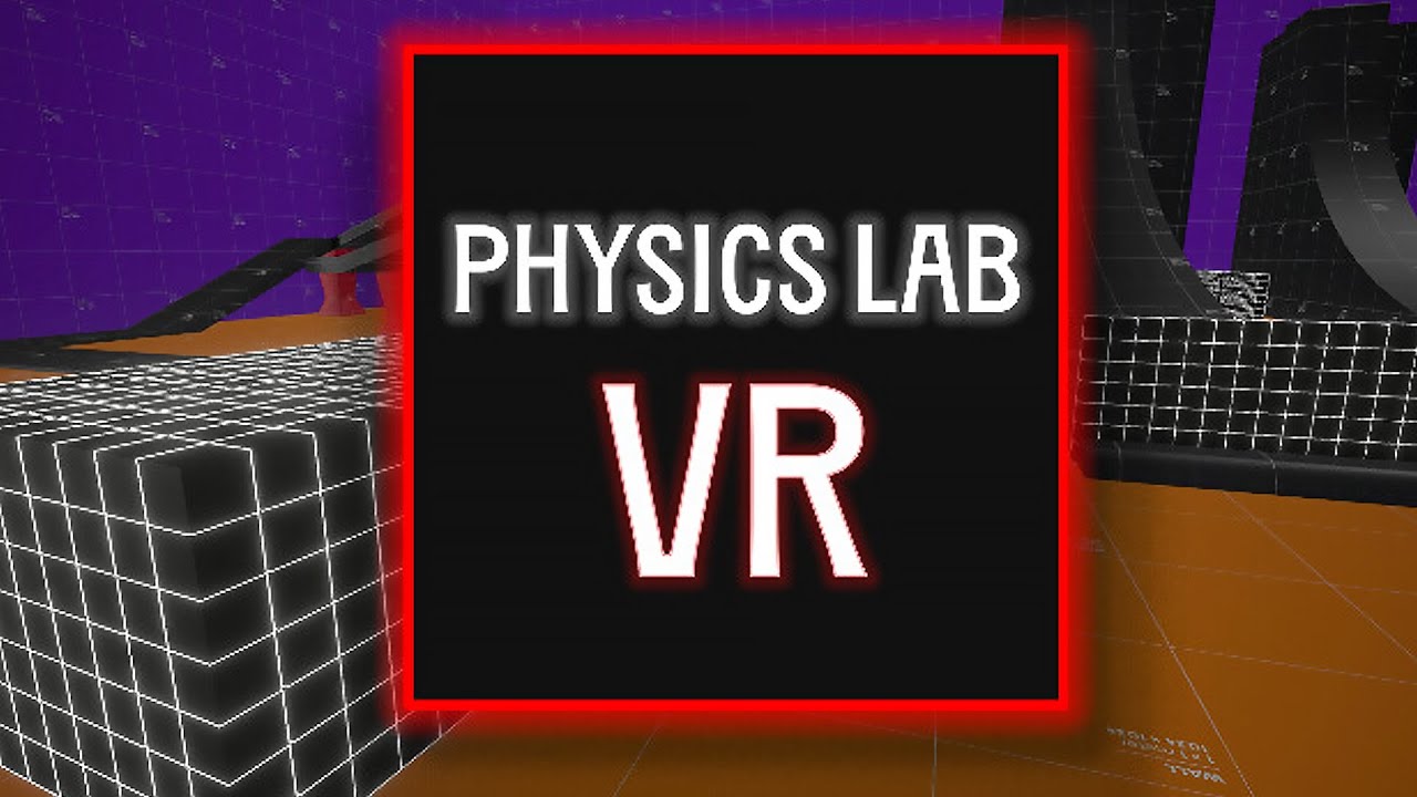 Physics Lab VR - Full Trailer
