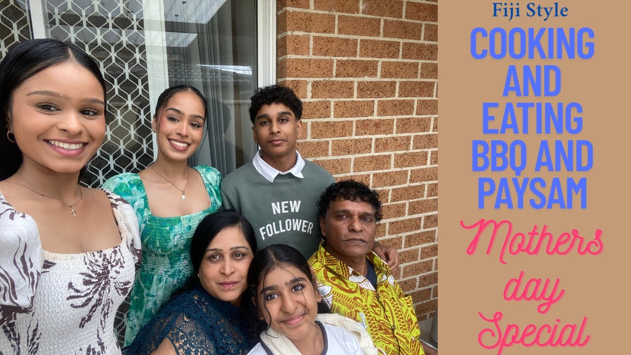 Fiji style cooking and eating, BBQ, and Payasam for Mother's Day special