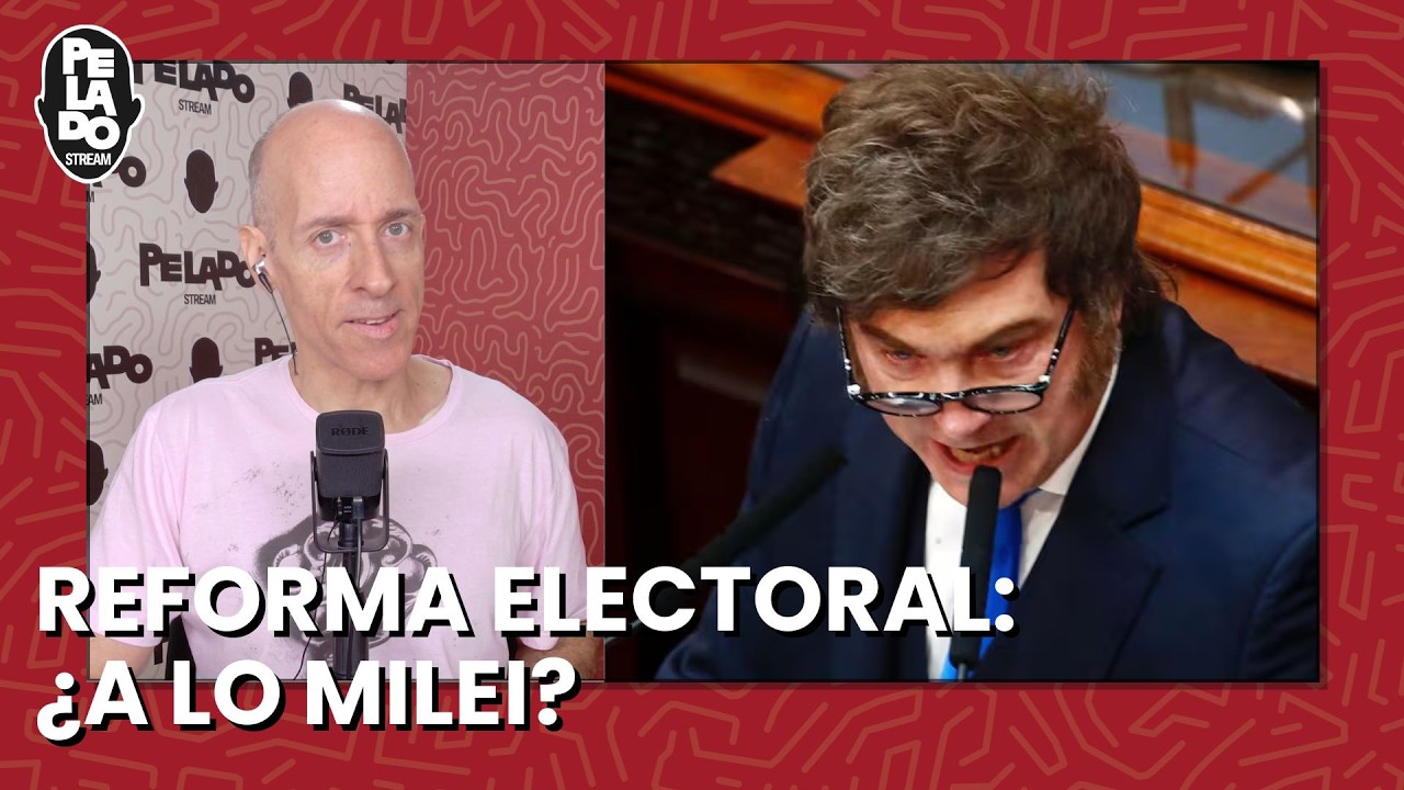 OPINIÓN - Reforma electoral: ¿A lo Milei?