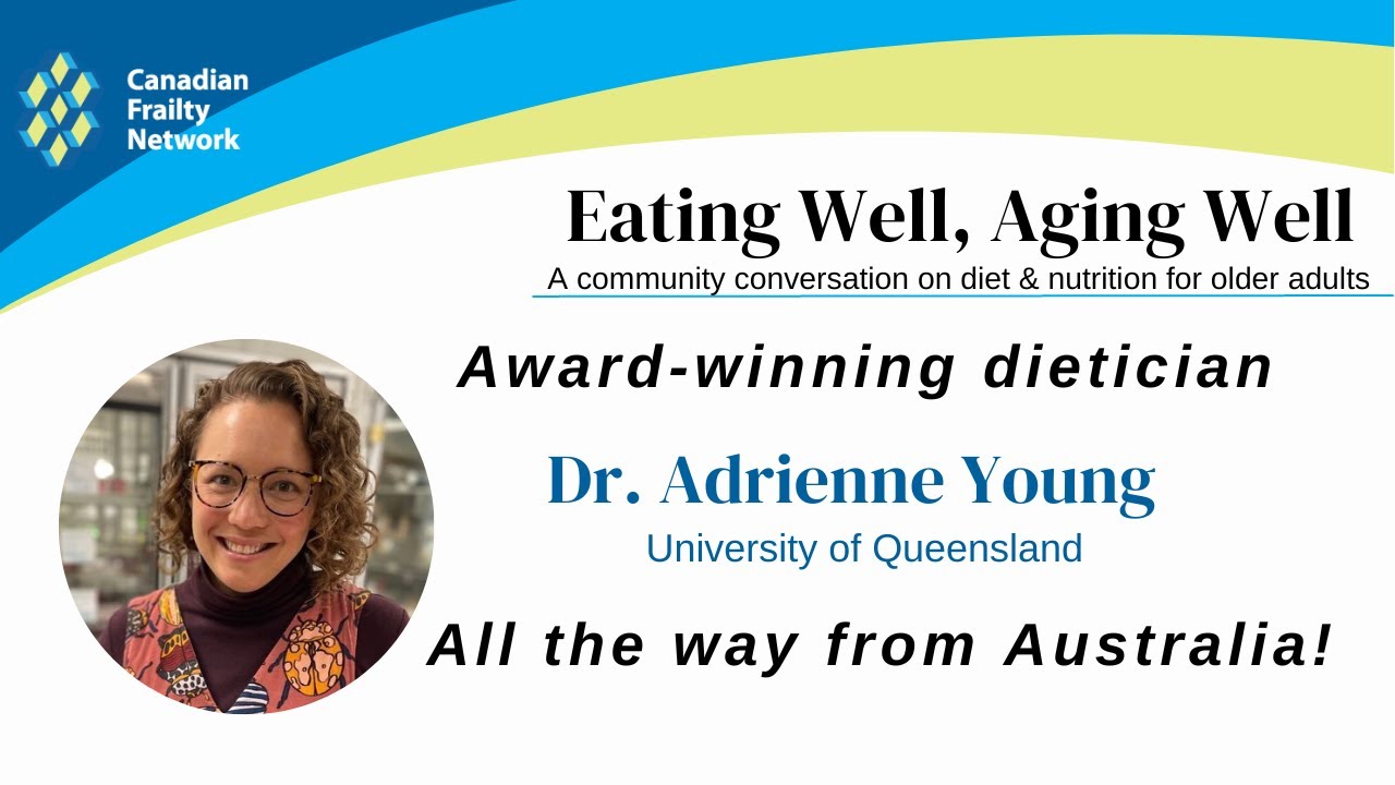 Eating Well, Aging Well Recording with Dr. Adrienne Young