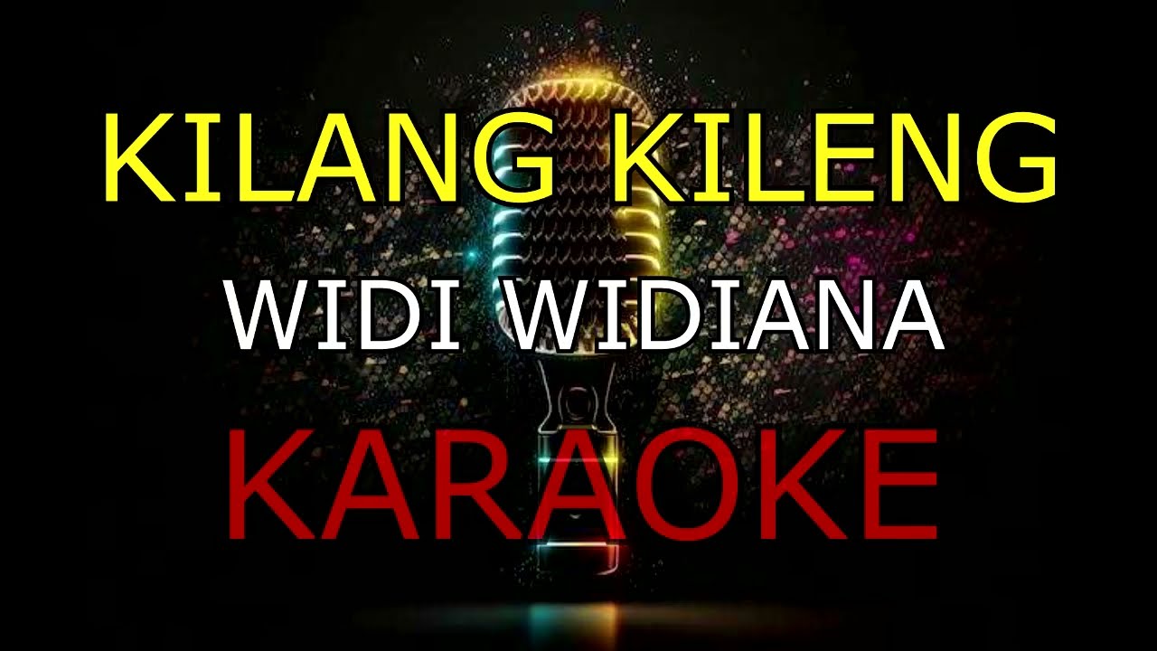 KILANG KILENG_WIDI WIDIANA _KARAOKE🎤
