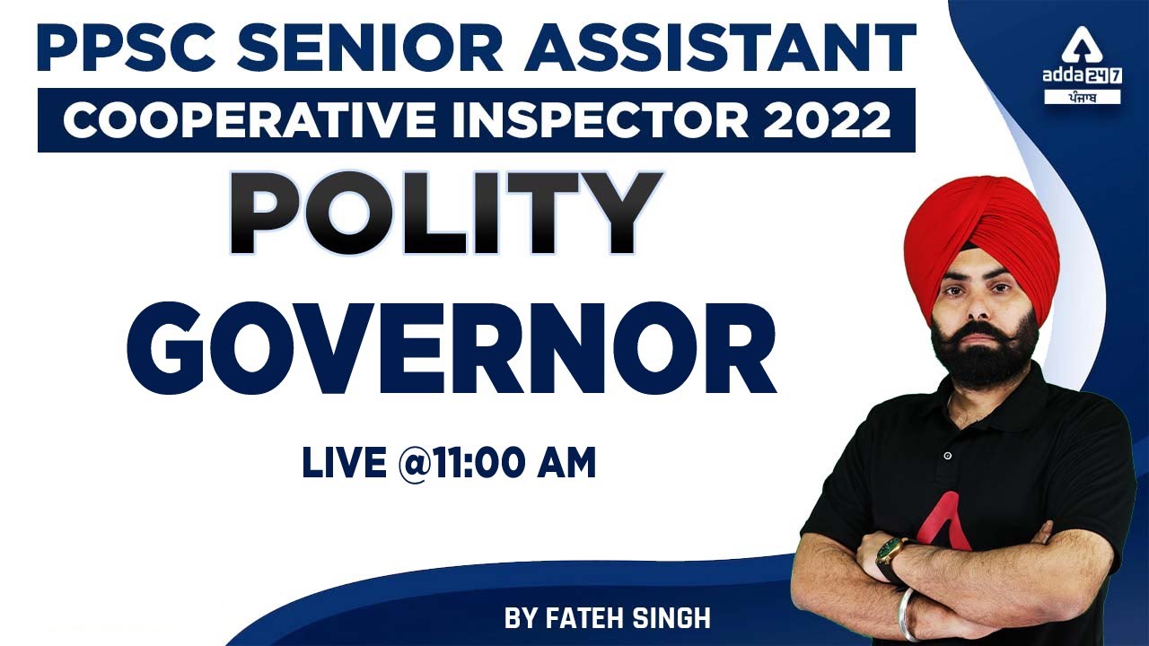 PPSC Senior Assistant, Cooperative Inspector 2022 | Polity|Governor (ਪੰਜਾਬ ਦੇ ਰਾਜਪਾਲ) By Fateh Singh