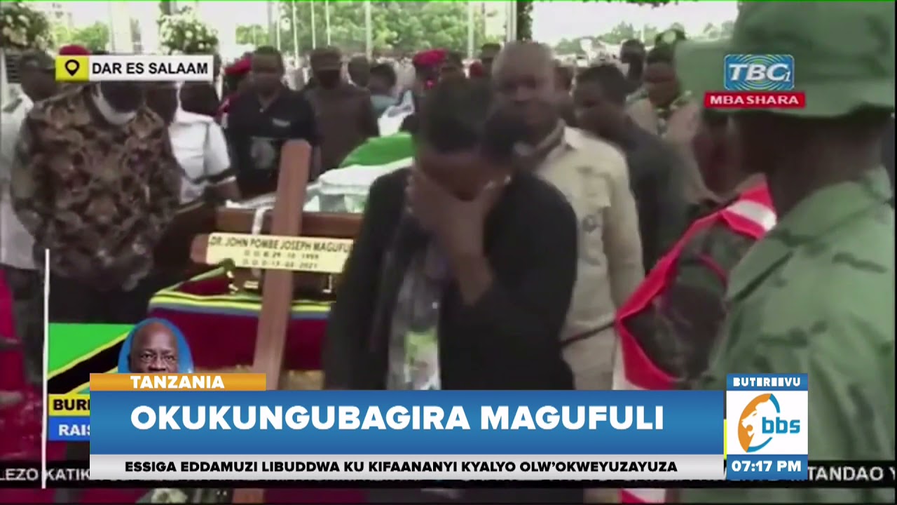 Tanzania yonna eweddeyo okulaba ku Magufuli eriiso evvanyuma
