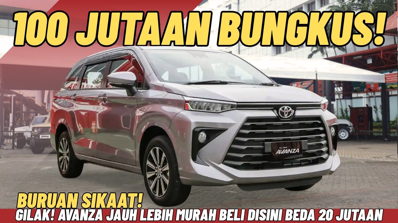 GILAK!! TOYOTA NGAMUK AVANZA JAUH LEBIH MURAH BELI DISINI BEDA 20 JUTAAN! 100 JUTAAN BAWA PULANG!