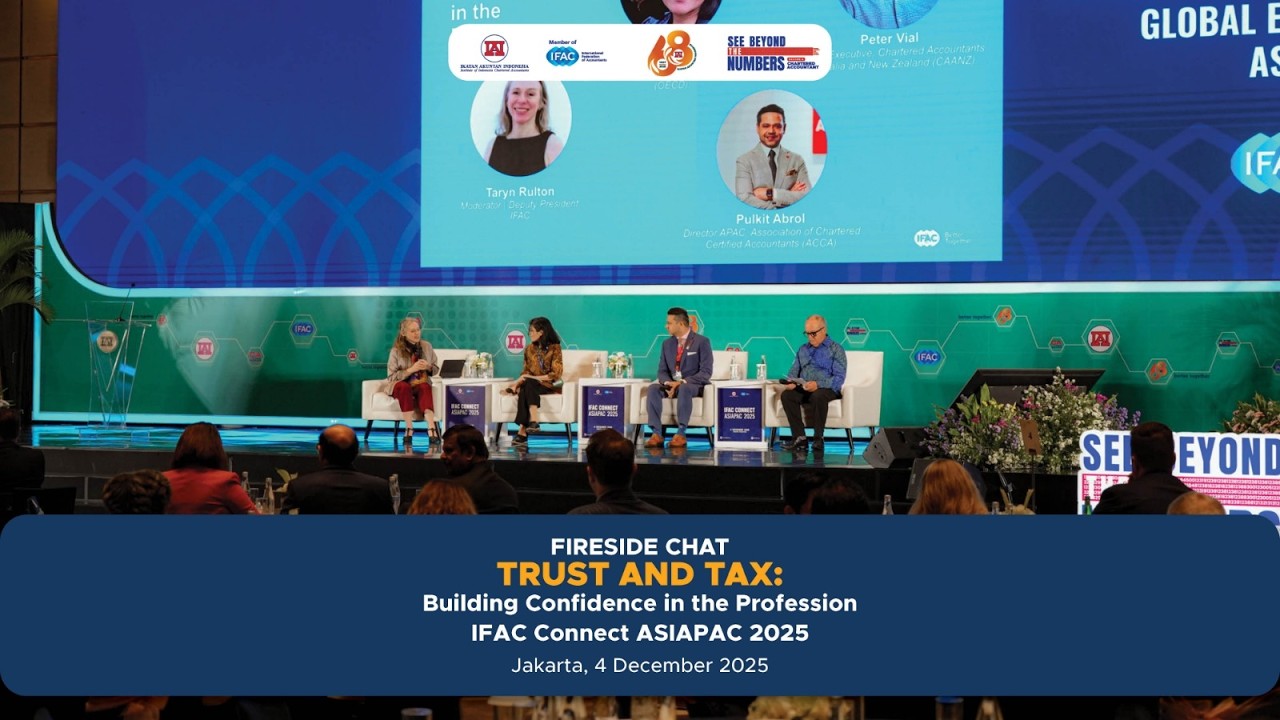 IFAC Connect AsiaPac: Беседа у камина: Доверие и налогообложение: укрепление доверия в профессии