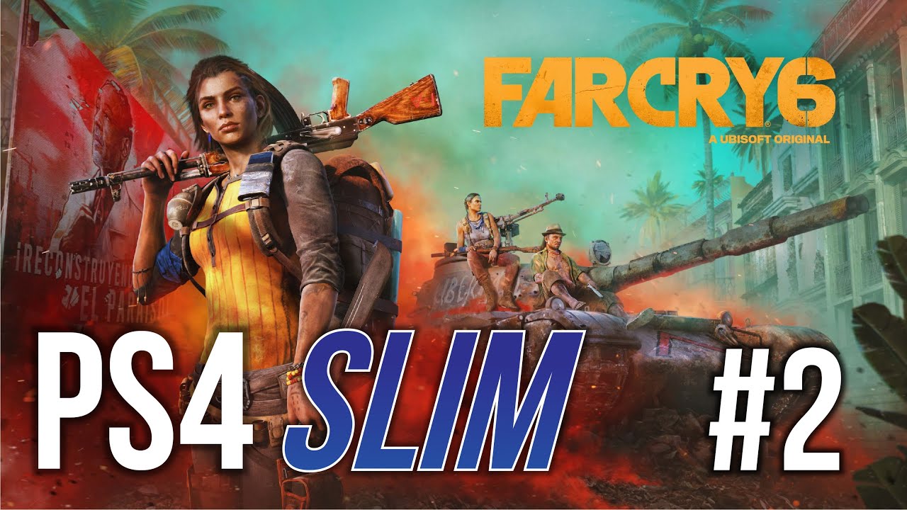 Far Cry 6 (PS4 SLIM) No Commentary Gameplay Walkthrough #2 [Version 1.00]