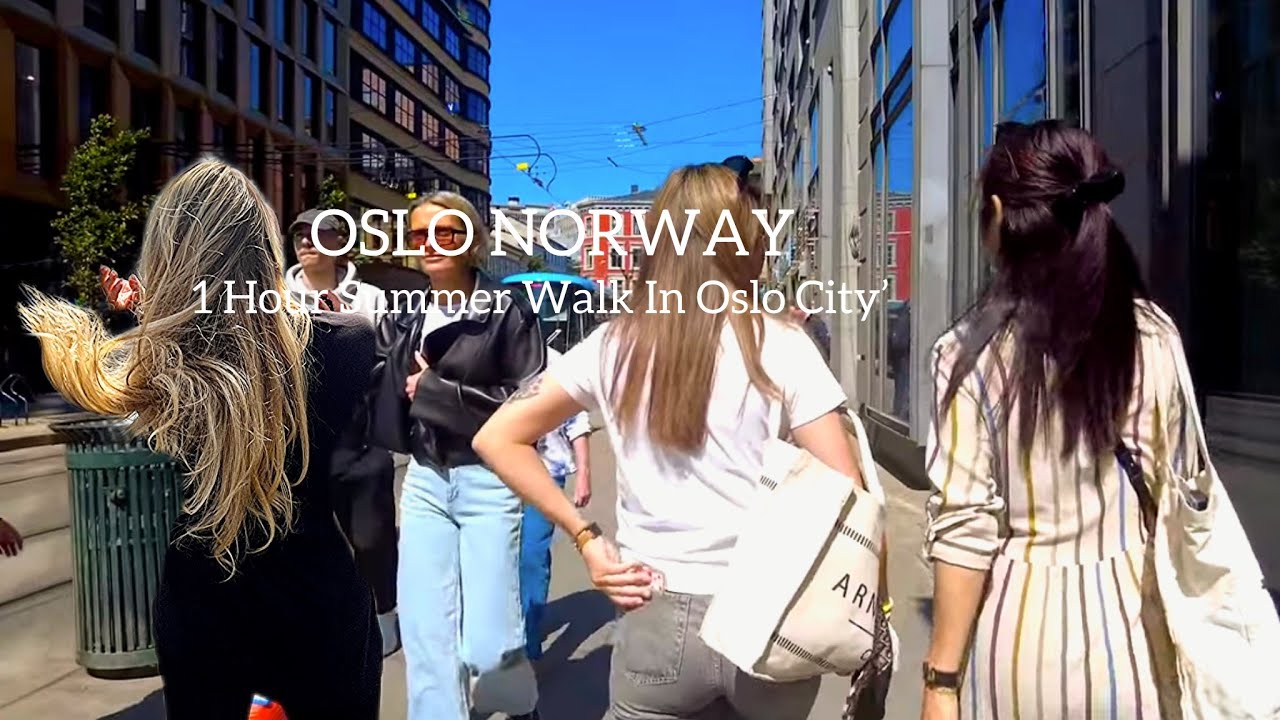 OSLO NORWAY, 1 Hour Summer Walk In Oslo City🇳🇴Virtual Walking Tour! 60ftp