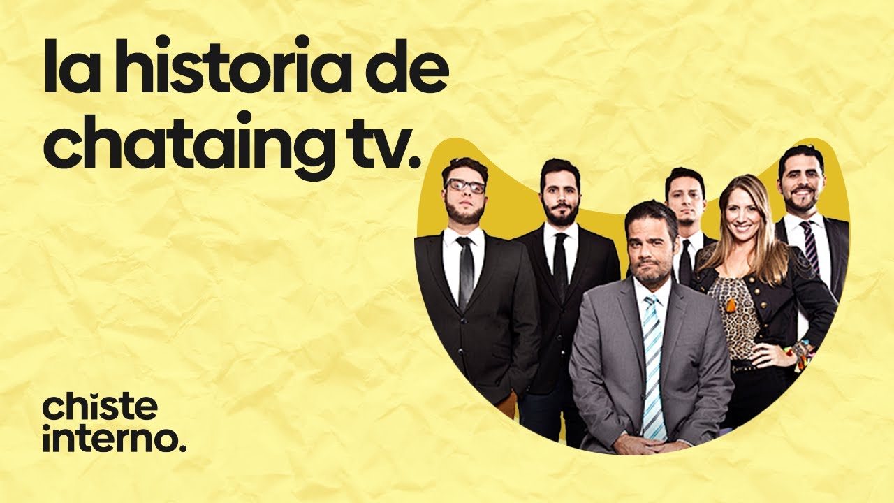 La historia de Chataing TV