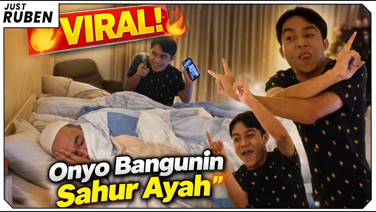 Just Ruben - Onyo Bangunin Sahur Ayah 