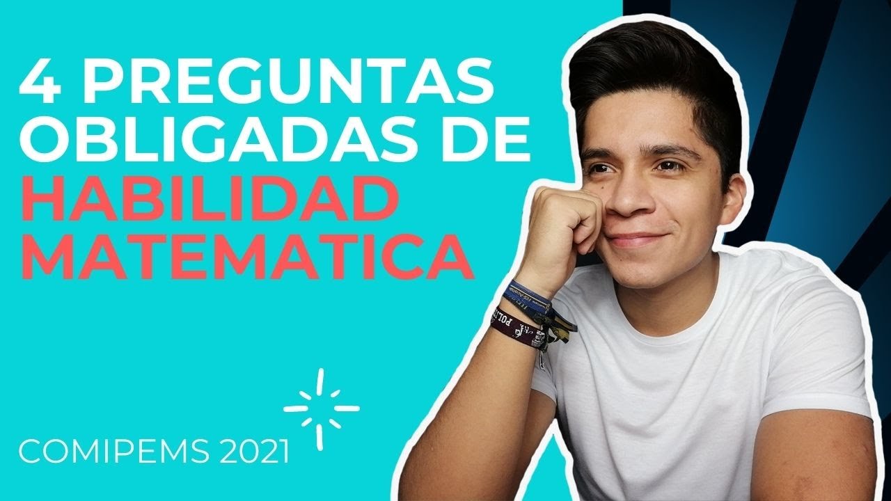 4 PREGUNTAS CLAVE DE HABILIDAD MATEMÁTICA | COMIPEMS