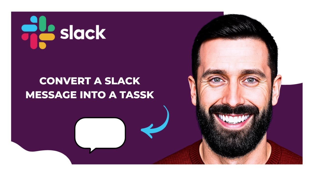 How To Convert A SLACK Message Into A Task (Complete 2025 Guide)
