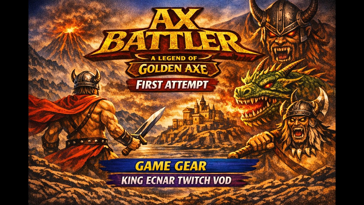 Ax Battler: A Legend of Golden Axe (Game Gear) First attempt - VOD from King Ecnar LIVE