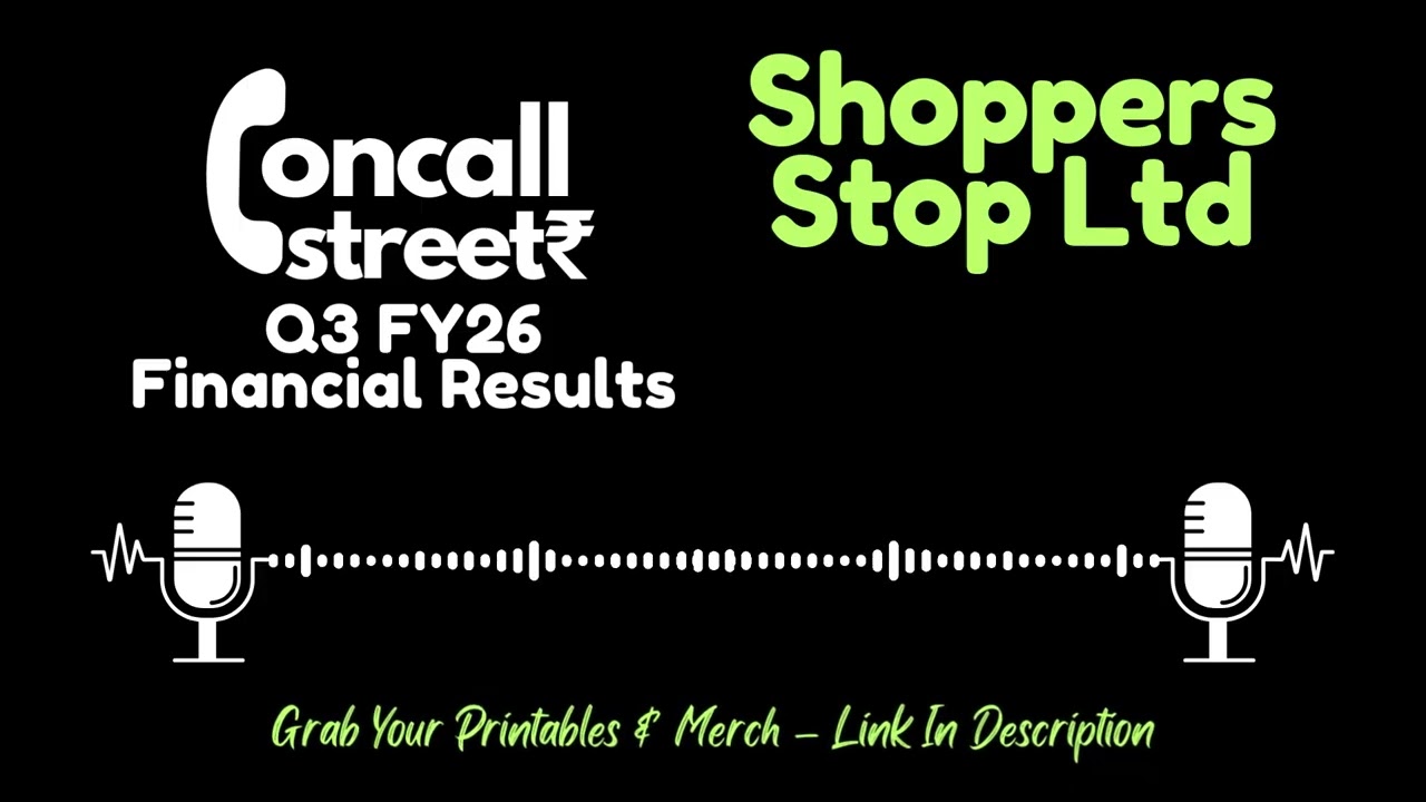 Shoppers Stop Ltd Q3 FY26 Earnings Conference Call | Management Commentary & Financial Insights